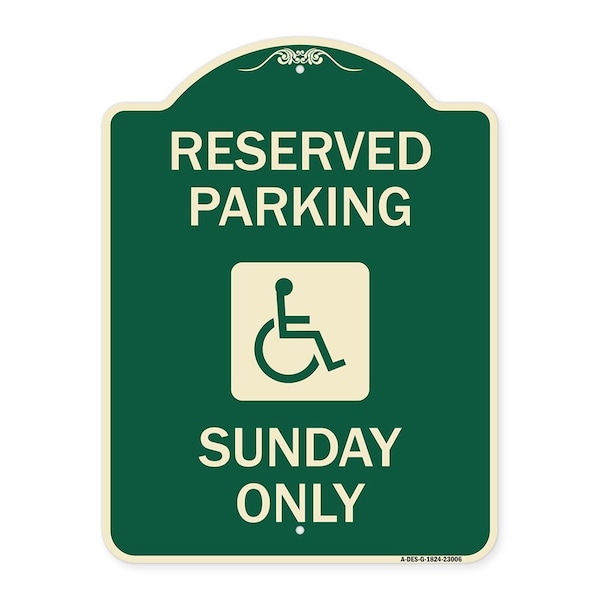Reserved Parking Sunday W/ Graphic Heavy-Gauge Aluminum Architectural Sign, 24" x 18", G-1824-23006